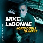Mike LeDonne + Joris Dudli Quintet (USA)