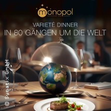 Varieté-Dinner - In 80 Gängen um die Welt 10.10.2026 Monopol Hameln