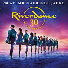 Riverdance - 30 Jahre 18.02.2027 Volkswagen Halle