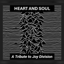 Heart and Soul - A Tribute to Joy Division 16.01.2027 Rockfabrik Übach-Palenberg