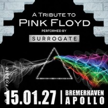 Surrogate - A Tribute to Pink Floyd 15.01.2027 Apollo Bremerhaven