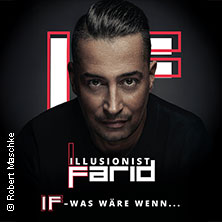 Farid - IF - …was wäre wenn? 21.05.2027 STADTHALLE BAUNATAL