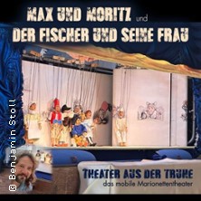 Theater aus der Truhe Max und Moritz & Der Fischer und seine Frau 14.06.2026 Altstadttheater Köpenick