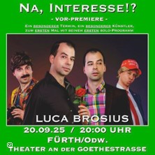 Luca Brosius - Na, Interesse?! 11.04.2026 Bürgerhaus Stollwerck
