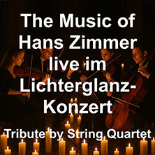The Music of Hans Zimmer live im Lichterglanz-Konzert 11.10.2026 Franziskanerkirche