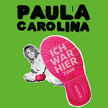 Paula Carolina - Ich war hier - Tour 2026 Support: Fräulein Luise 05.05.2026 Tante JU