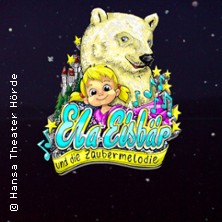 Ela Eisbär und die Zaubermelodie - Hansa Theater Hörde Dortmund