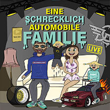 Eine schrecklich automobile Familie! - Live 2025 Dresden
