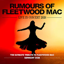 Rumours of Fleetwood Mac - Live in Concert 2026 10.03.2026 Alte Oper Frankfurt