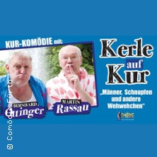Martin Rassau und Bernhard Ottinger - Kerle auf Kur 19.11.2026 Kulturboden in der Marktscheune