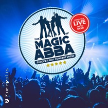 The Magic of ABBA - Europe's No. 1 Concert Show - Completely live with Band 13.03.2026 BADRIA Halle
