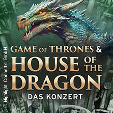Game of Thrones & House of the Dragon - Das Konzert 18.02.2026 Kultur- und Kongresszentrum Liederhalle Stuttgart