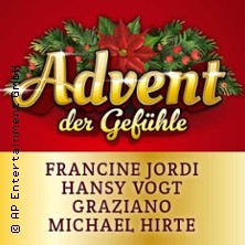 Advent der Gefühle - mit Francine Jordi, Hansy Vogt, Graziano, Michael Hirte 14.12.2025 ACC Amberger Congress Centrum