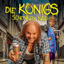 Die Königs schenken nach! 17.06.2026 Schmidt Theater