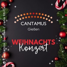 Cantamus Gießen Weihnachtkonzert Wetzlar - Chor und Instrumentalensemble 21.12.2025 Kreuzkirche