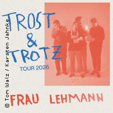 Frau Lehmann - Trost & Trotz Tour 2026 12.09.2026 BETTY