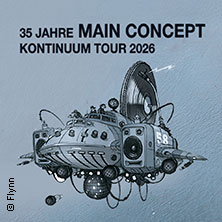 Main Concept - 35 Jahre Main Concept Kontinuum Tour 2026 16.05.2026 Lila Eule