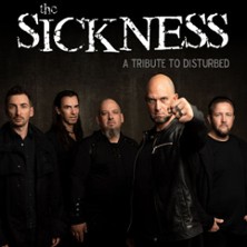 The Sickness - Tribute To Disturbed 18.09.2027 KL 17