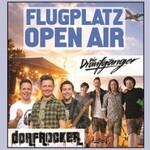Dorfrocker und Die Draufgänger Open Air