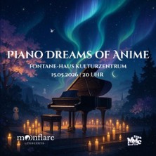 Piano Dreams of Anime 15.05.2026 Fontane - Haus
