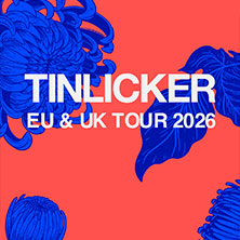 Tinlicker + Support: Helsloot 03.03.2026 Columbiahalle