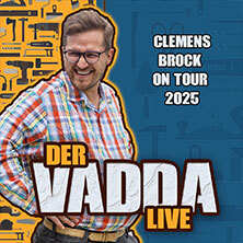 Clemens Brock - Der Vadda LIVE 2025 Celle