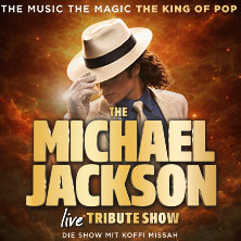 The Michael Jackson Tribute Show 10.12.2026 Kulturweberei - Stadthalle Finsterwalde