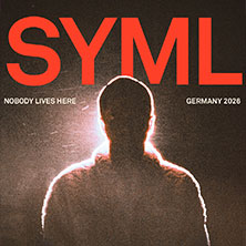 SYML - Nobody Lives Here 07.02.2026 Docks Hamburg