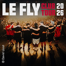 Le Fly - Club Tour 2026 12.12.2026 Goldgrube