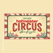 Hofmeister lädt ein zur Benefiz-Circusgala 2025 05.12.2025 Hofmeister Erlebniswohnzentrum
