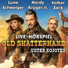 Old Shatterhand unter Kojoten mit Hardy Krüger Jr., Luna Schweiger & Volker Zack 03.02.2027 Anhaltisches Theater Dessau