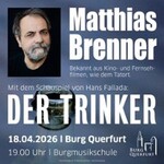 Schauspiel mit Matthias Brenner - Der Trinker