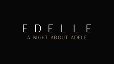 Edelle - a night about Adele Osterholz-Scharmbeck