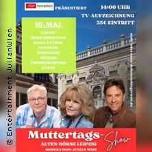Danke, Mama - Die Muttertagsshow 10.05.2026 Alte Handelsbörse Leipzig