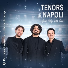 Tenors di Napoli - Italian Christmas Dreams 17.12.2025 Die Glocke