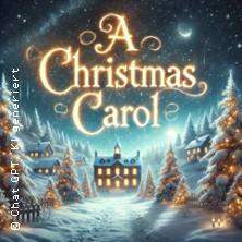 A Christmas Carol - Die berühmte Weihnachtsgeschichte von Charles Dickens 12.12.2025 Kulturpalast Dresden