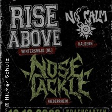 Rise Above, No calm & Nose Tackle 16.10.2026 Krachgarten