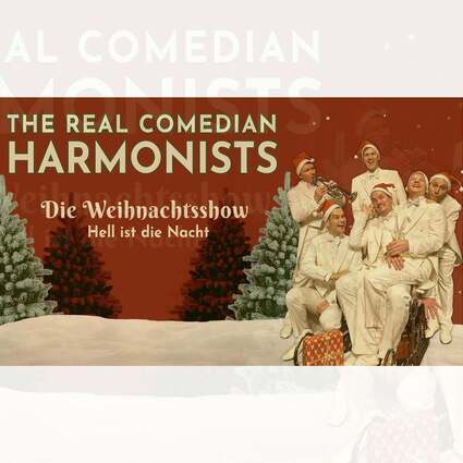 The Real Comedian Harmonists - Hell ist die Nacht 09.12.2026 Forum Hasetal