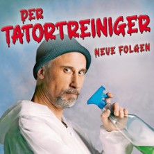 Der Tatortreiniger 20.11.2026 Bürgerhaus Nieder-Roden
