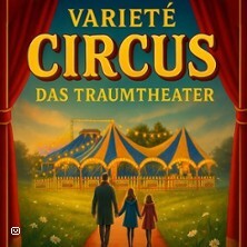 Das Traumtheater - Die Welt zu Gast Münsingen/Auingen