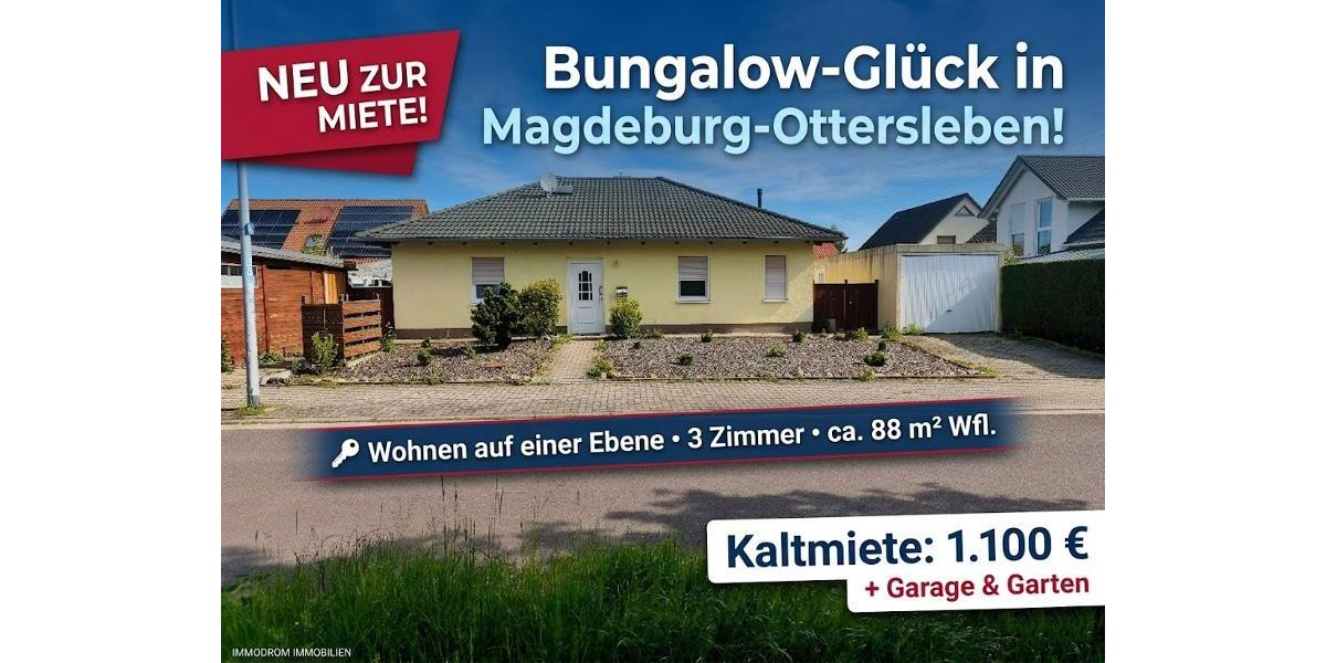 Bungalow zur Miete in Magdeburg-Ottersleben – Wohnen auf einer Ebene mit Garage und Garten - Bungalow Magdeburg Ottersleben | Angebot:26664704