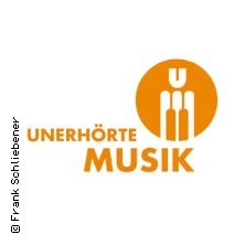 Unerhörte Musik 20.10.2026 BKA THEATER