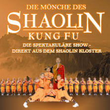 Die Mönche des Shaolin Kung Fu - Die spektakuläre Show Suhl