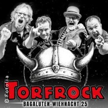 Torfrock Live: Bagaluten Wiehnacht 2025 Halle (Saale)