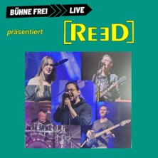Bühne Frei präsentiert Reed | Eventschmiede Drensteinfurt 29.11.2025 Eventschmiede Drensteinfurt