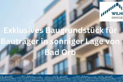 Grundstück Bad Orb - 475.000&euro; | Angebot:26026203