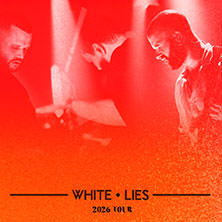 White Lies 20.02.2026 Grosse Freiheit 36