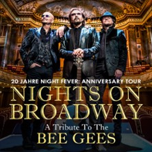 Nights on Broadway - A Tribute to the Bee Gees performed by Night Fever 31.10.2026 Graf-Zeppelin-Haus