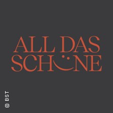 All das Schöne 24.09.2026 Neues Entreé