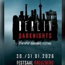 Berlin Dark Nights - Ticket Samstag 31.01.2026 Festsaal Kreuzberg